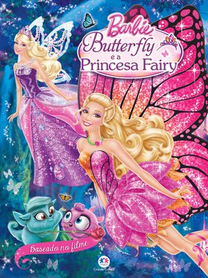 cover image of Barbie Butterfly e a princesa Fairy